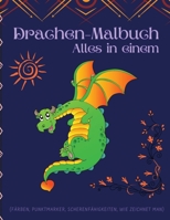 Drachen-Malbuch: Aktivitätsbuch mit seiten zum ausmalen, punktmarkierung, scherenfähigkeiten si, wie man zeichnet 1803616407 Book Cover