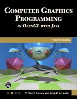 Computer Graphics Programming in OpenGL with Java 4e 1501524321 Book Cover