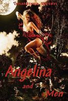 Angelina and Men 0557401127 Book Cover