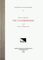 Msd 34 Murray C. Bradshaw, the Falsobordone. a Study in Renaissance and Baroque Music: Volume 34 1595512713 Book Cover