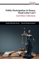 Public Participation in Kenya: Dead Letter Law? 1636482902 Book Cover