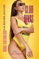 CLUB DIVAS: Las Reemplazantes (SHEMALE CLUB DIVAS) B0CKPWXVTF Book Cover