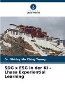 SDG x ESG in der KI - Lhasa Experiential Learning (German Edition) 6630014871 Book Cover
