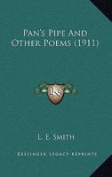 Pan's Pipe and Other Poems (Classic Reprint) 0548900183 Book Cover