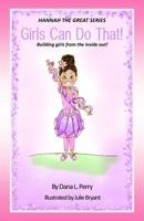 Hannah the Great Girls Can do that 1484945018 Book Cover