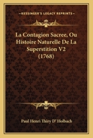 La contagion sacr�e ou Histoire naturelle de la superstition - Tome II 1514399083 Book Cover