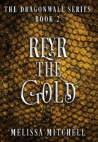 Reyr the Gold 0578585154 Book Cover