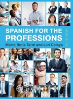 Spanish for the Professions B0D3NPXHM5 Book Cover