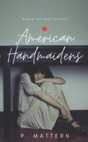 American Handmaidens B08NS9J2DS Book Cover