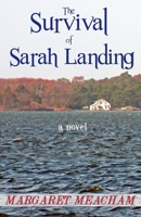 The Survival of Sarah Landing 1620061589 Book Cover