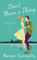 Don't Mean a Thing 1393854397 Book Cover