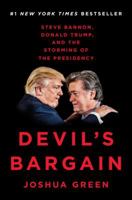 Devil's Bargain: Steve Bannon, Donald Trump, and the storming of the presidency 0735225044 Book Cover