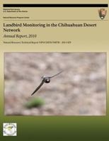 Landbird Monitoring in the Chihuahuan Desert Network: Annual Report, 2010 1492823333 Book Cover