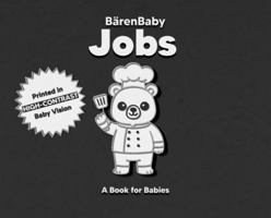Jobs: A High-Contrast Book for Babies B0G4V6D4CS Book Cover
