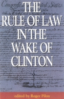 The Rule of Law in the Wake of Clinton 1930865031 Book Cover