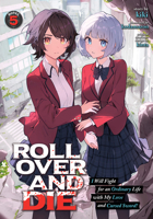 ROLL OVER AND DIE: I Will Fight for an Ordinary Life with My Love and Cursed Sword! (Light Novel) Vol. 5 B0F8GXHYCZ Book Cover