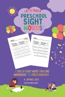 Let's Trace Preschool Sight Words!: A Dolch Word Tracing Workbook for Preschoolers (Purple) B0C87F312F Book Cover