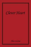 Clever Heart 1796055778 Book Cover