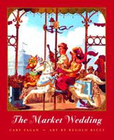 The Market Wedding 1554986958 Book Cover