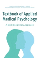 Textbook of Applied Medical Psychology: A Multidisciplinary Approach 874083302X Book Cover