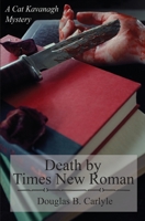Death by Times New Roman 1702775518 Book Cover