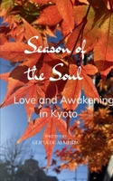 Seasons of the Soul: love and awakening in Kyoto 9367394713 Book Cover