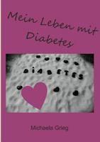 Mein Leben mit Diabetes 3732285308 Book Cover