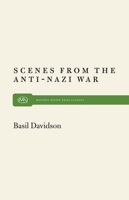 Scenes from the Anti-Nazi War 0853455880 Book Cover