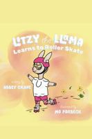 Litzy the Llama Learns to Roller Skate B0F77J1BNH Book Cover