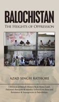 Balochistan: The Heights of Oppression 1543706665 Book Cover