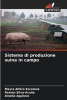 Sistema di produzione suina in campo 6206217442 Book Cover