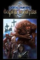 Portal Hunters: Gods and Monsters 1499153201 Book Cover