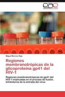 Regiones Membranotropicas de La Glicoproteina Gp41 del HIV-1 3846579661 Book Cover