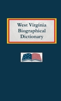 West Virginia Biographical Dictionary B0DTW846T2 Book Cover