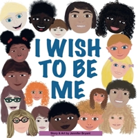 I Wish to Be Me 0971946906 Book Cover