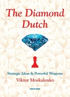 The Diamond Dutch: Strategic Ideas & Powerful Weapons 9056914413 Book Cover