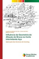 Influência da Geometria de Afiação de Broca no Corte Intermitente Aço: Aplicação das técnicas de honning 6139685958 Book Cover
