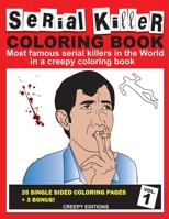 Serial Killer Coloring Book: Most famous serial killers in the world in a creepy coloring book 1675951527 Book Cover