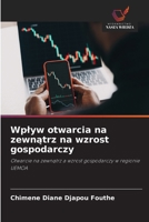 Wplyw otwarcia na zewnatrz na wzrost gospodarczy (Polish Edition) 6630158113 Book Cover