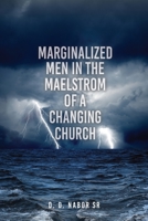 Marginalized Men In The Maelstrom Of A Changing Church 1662852479 Book Cover