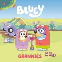 Bluey: Grannies 0593384164 Book Cover