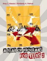 A Year of Programs for Teens 2 0838910513 Book Cover