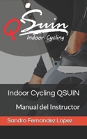 Indoor Cycling QSUIN: Manual del Instructor B0BS8CDV7L Book Cover