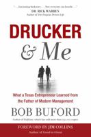Drucker y Yo: Lo que aprendió un emprendedor de Texas con el padre de la administración moderna 1617952761 Book Cover
