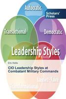 CIO Leadership Styles at Combatant Military Commands 3639765028 Book Cover