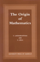 The Origins of Mathematics 0761817379 Book Cover