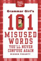 Grammar Girl's 101 Misused Words You'll Never Confuse Again 0312573375 Book Cover