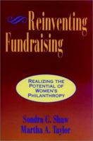Reinventing Fundraising: Realizing the Potential of Women's Philanthropy (Jossey Bass Nonprofit & Public Management Series) 0787900508 Book Cover