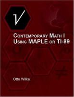 Contemporary Math I Using Maple or TI-89 1934302074 Book Cover