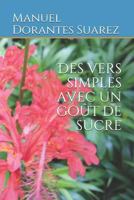 Des vers simples avec un goût de sucre 1730969402 Book Cover